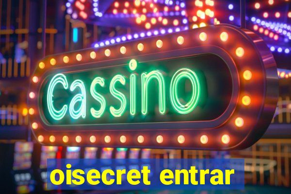 oisecret entrar